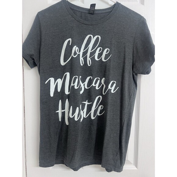 Coffee Mascara Hustle Feminist Saying Statement Grind Inspirational Womens tee - Picture 1 of 3